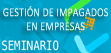 La Implantación de Sistemas de Gestión de Impagados en Empresas de Nueva Creación