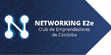 Jornada Networking E2e. Club de emprendedores de Córdoba
