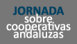 Presente y futuro: retos de las  Cooperativas Andaluzas