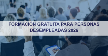 FORMACIÓN GRATUITA PARA PERSONAS DESEMPLEADAS 2026 (2)